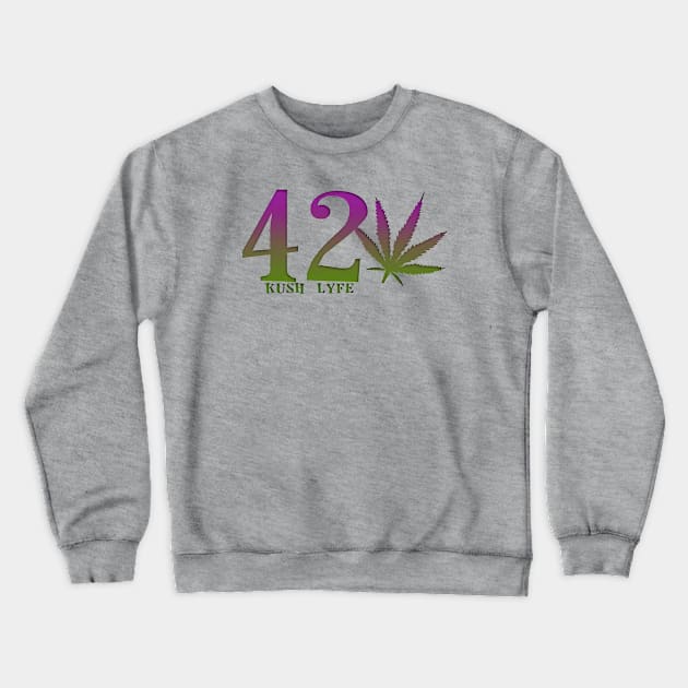 420 KUSH LYFE Crewneck Sweatshirt by Digz